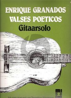 Granados Valses Poeticos voor Gitaar