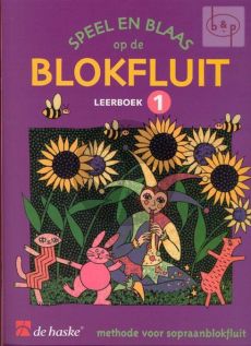 Speel en Blaas op de Blokfluit Leerboek 1 (Methode)