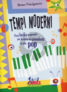 Vinciguerra Tempi Moderni (Pezzi facili e progressivi per lo studio del pianoforte in stile Pop)