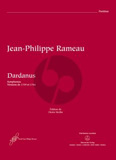 Rameau Dardanus RCT 35 A, 35 B Score (Tragédie in one prologue and 5 acts Symphonies / Versions from 1739 and 1744)