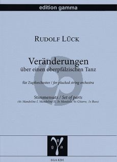 Luck Veränderungen über einen oberpfälzischen Tanz für Zupforchester (Stimmensatz)