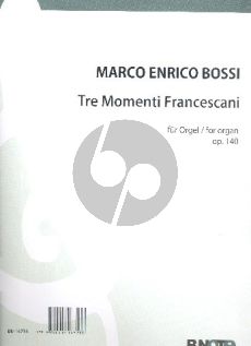 Bossi 3 Momenti Francescani Op.140 für Orgel