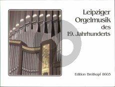 Leipziger Orgelmusik des 19 Jahrhunderts (herausgegeben von Anne Marlene Gurgel)