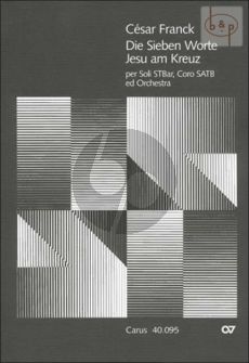 Franck Die Sieben Worte Christi am Kreuz (Soli STBar- SATB[Chor]-Orch.) (Full Score) (edited by W.Hochstein)