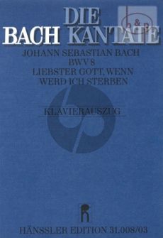 Kantate BWV 8 Liebster Gott, wenn werd ich sterben (Vocal Score)