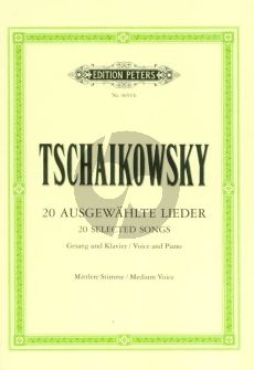 Tchaikovsky 20 Ausgewahlte Lieder fur Mittlere Stimme und Klavier (Herausgebers Karl Laux und Paul Losse) (Russisch/Deutsch)