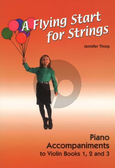 Thorp A Flying Start for Strings Piano Accompaniments Violin Books 1 - 2 - 3 (for Individuals or Groups)