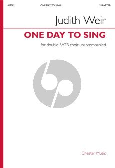 Weir One Day to Sing SATB-SATB