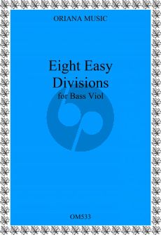 Eight Easy Divisions for Bass Viol and Bass