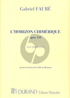 Faure l'Horizon Chimerique Op.118 Chant(mezzo)-Piano