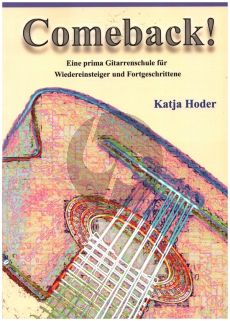 Hoder Comeback - Eine prima Gitarrenschule für Wiedereinsteiger und Fortgeschrittene