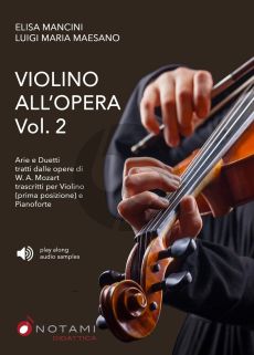 Violino All'Opera Vol. 2 Violin and Piano (Arie e Duetti tratti dalle opere di W.A. Mozart) (Book with Audio online)