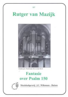 Mazijk Fantasie over Psalm 150 voor Orgel