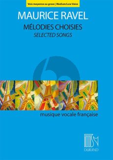 Ravel Mélodies Choisies (Selected Melodies) Medium-Low Voice-Piano