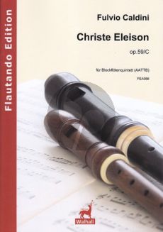 Caldinio Christe Eleison Op.59/C 5 Blockflöten (AATTB) (Part./Stimmen)