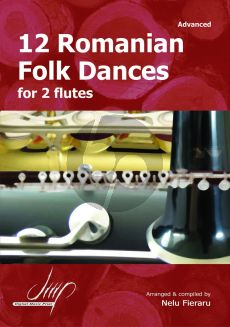 Fieraru 12 Romanian Folk Dances fir 2 Flutes (Advanced Level)