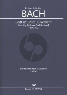 Bach Gott ist unsre Zuversicht Kantate zur Trauung BWV 197 fur Soli SAB, Coro SATB, 2 Ob/Obda, Fg, 3 Tr, Timp, 2 Vl, Va und Bc Partitur