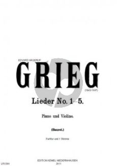 Grieg Lieder No. 1 - 5 für Violine und Pianoforte (Emile Sauret)