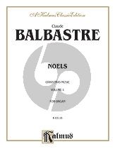 Balbastre Livre de Noels Vol.1 (Christmas Music) Organ