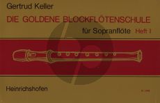 Keller Die Goldene Blockflotenschule Vol.1 Sopranblockflote