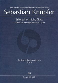 Knupfer Erforsche mich Gott SATB-SATB-BC Motette fur 2 vierstimmige Chore (nach der Fassung von J. S. Bach 1746)