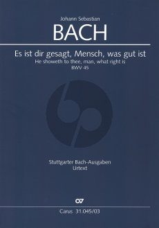 Bach Kantate nr.45 Es ist dir gesagt, Mensch, was gut ist Klavierauzug