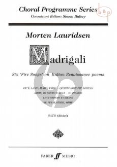 Madrigali 6 Fire Songs on Italian Renaissance Poems SATB divisi