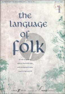 The Language of Folk Vol.1 (20 Folksongs from around the British Isles with background notes and practical tips)