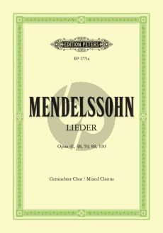 Mendelssohn Lieder Op.41 , 48 , 59 , 88 und 100 fur Gemischtes Chor