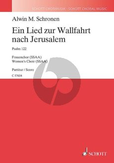 Schronen Ein Lied zur Wallfahrt nach Jerusalem (Psalm 122) SSAA