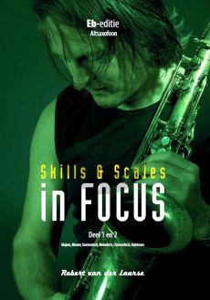 Laarse Skills & Scales in Focus vol.1-2 Saxofoon (Eb ed.)