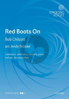 Chilcott Red Boots On Cambiati, Baritone and Piano with Optional Saxophone Vocal Score