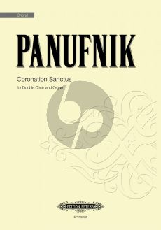 Panufnik Coronation Sanctus Double Choir and Organ