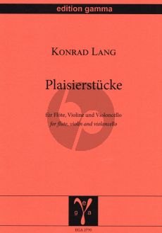Lang Plaisierstücke Flöte-Violine und Violoncello (Part./Stimmen)