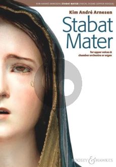 Arnesen Stabat Mater SSAA & Chamber Orchestra or Organ (Vocal Score)