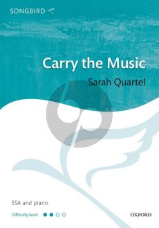 Quartel Carry the Music SSA and Piano Vocal score