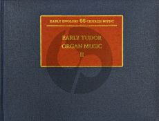 Early Tudor Organ Music II (edited by John Caldwell)