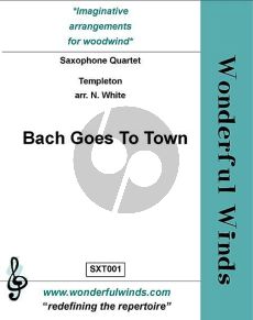 Templeton Bach goes to Town 4 Saxophones (SATB) (Score/Parts)