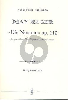 Reger Die Nonnen Op. 112 SATB and Orchestra (Study Score)