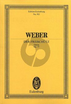 Weber Der Freischutz Opus 77 JV 277 (Oper Komplett) Studienpartitur (Stefan de Haan und Hermann Abert)