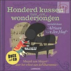 Honderd Kussen van een Wonderjongen (Muziek van Mozart door het Orkest van de Filharmonie)