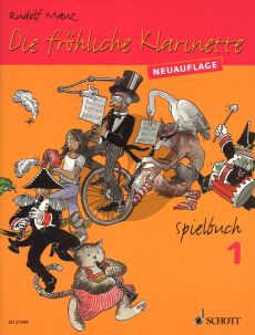 Mauz Die Frohliche Klarinette Vol.1 Spielbuch (Neuauflage) (1 - 3 Clar. with Piano Accomp.)