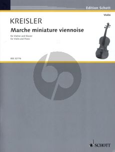 Kreisler Marche Miniature Viennoise fur Violine und Klavier (Vereinfachte Ausgabe vom Komponisten)