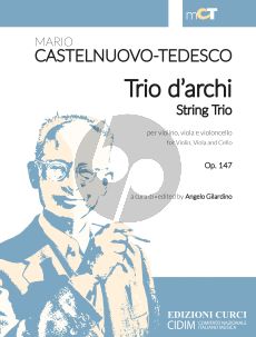 Castelnuovo-Tedesco Trio Opus 147 Violin-Viola and Violoncello (edited by Angelo Gilardino)