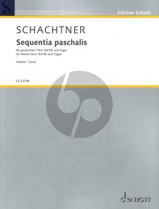 Schachtner Sequentia paschalis for Mixed Choir (SATB) and Organ (Partitur / Score)