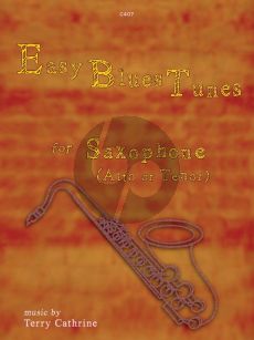 Cathrine Easy Blues Tunes for Saxophone (Alto or Tenor (Beginner Level)