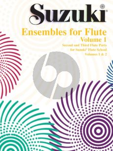 Suzuki Ensembles Vol.1 for Flute (Second and Third Flute Parts for Suzuki Flute School Vol.1 and Vol.2)