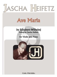 Schubert Ave Maria for Violin and Piano (Wilhelmj) (edited by Jascha Heifetz)