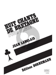 Langlais 8 Chants de Bretagne pour Orgue