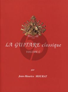 Mourat La Guitare Classique Vol. C